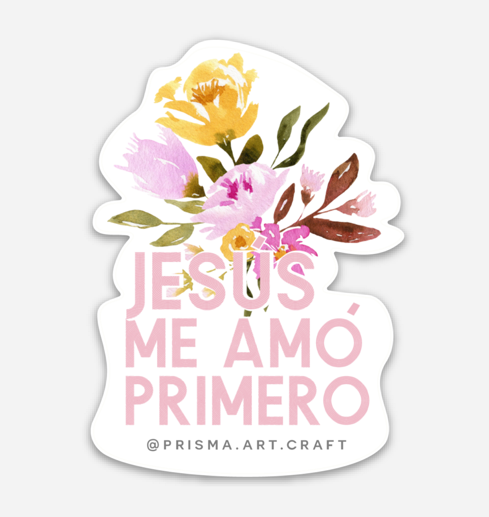 Jesús me amó primero | Stickers